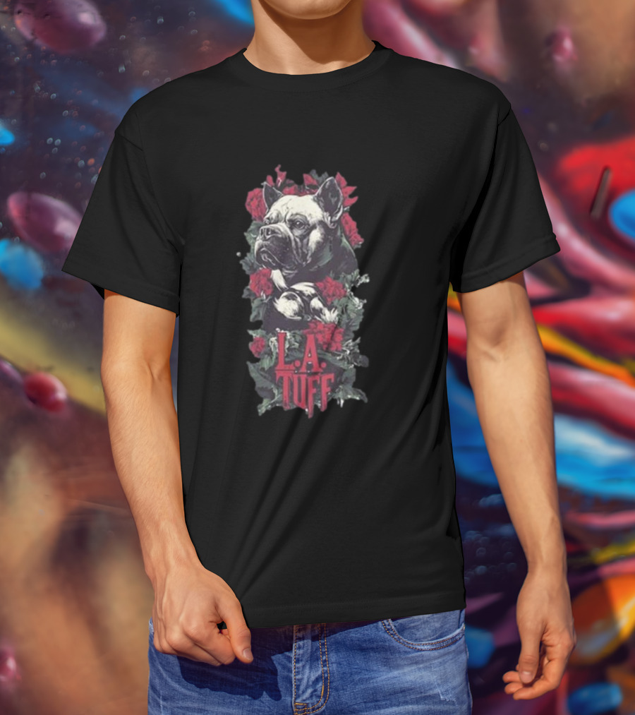 L.A. Tuff Bulldog With Roses 2025 T-Shirt