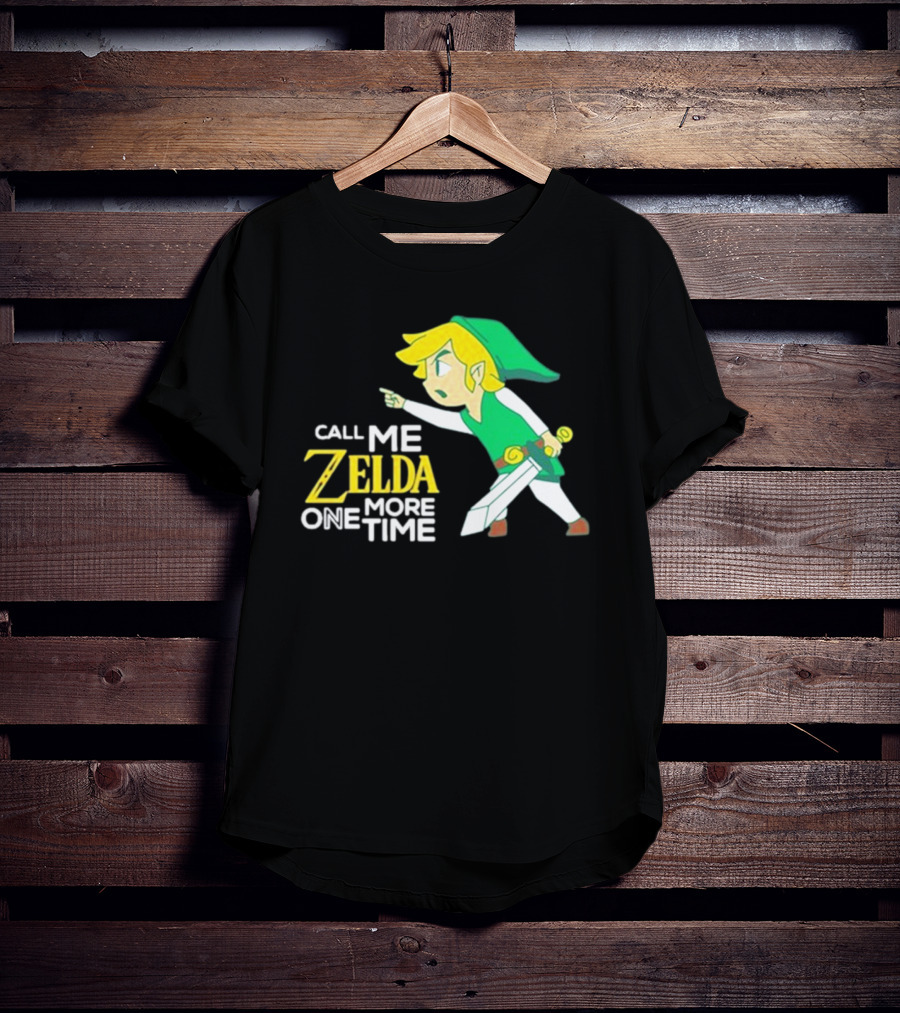 Call Me Zelda One More Time With Green-Capped Blonde Sword Character T-Shirt