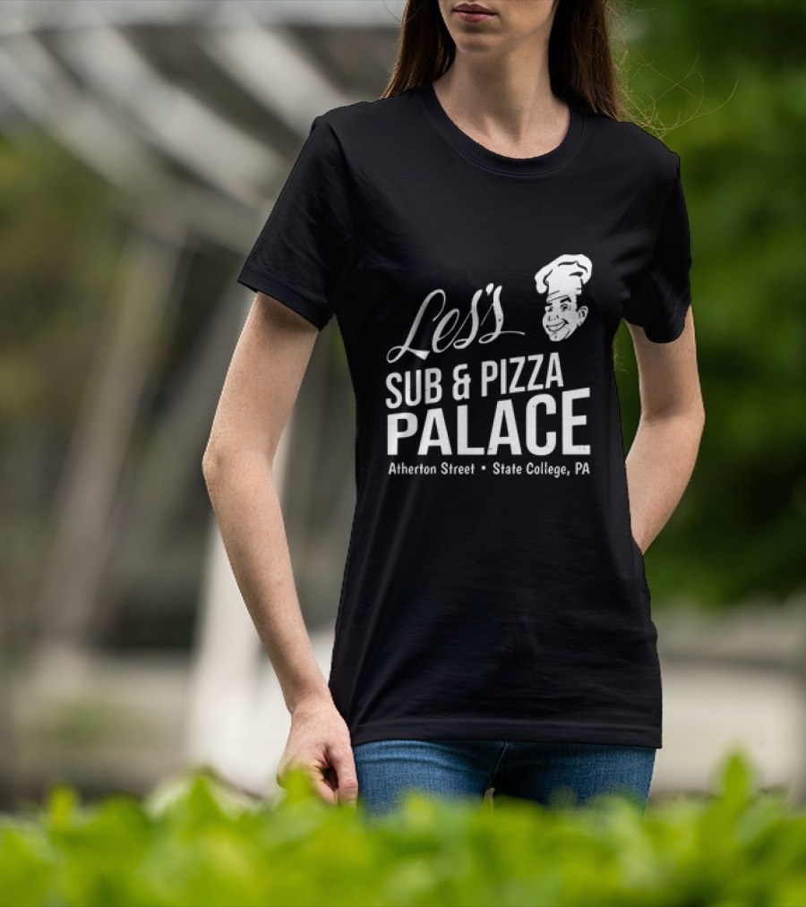 Les's Sub & Pizza Palace Atherton Street State College PA T-Shirt