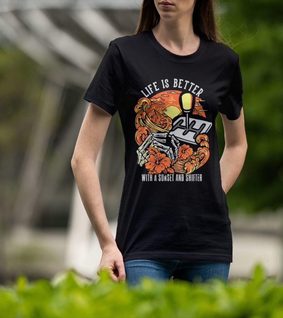 Life Is Better With A Sunset And Shifter Orange Skeleton Floral Waves T-Shirt