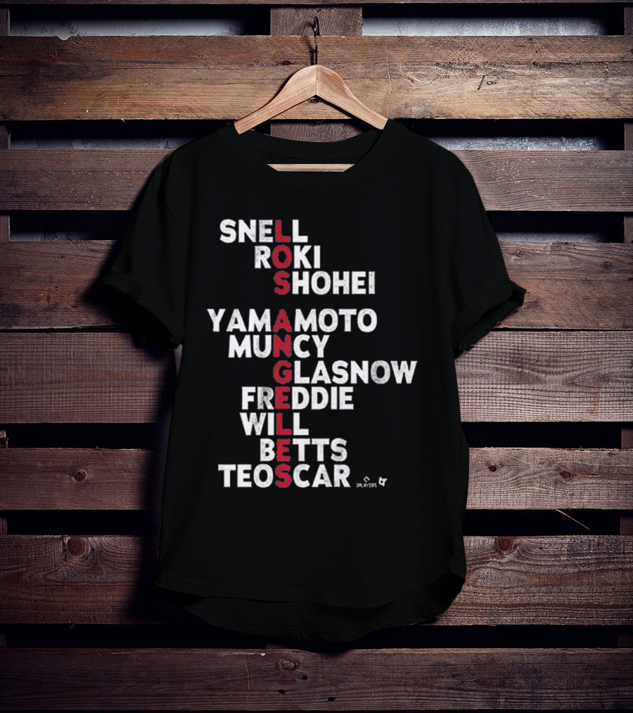 Los Angeles Baseball Names 2025 Snell Shohei Yamamoto Muncy Glasnow Freddie Betts Teoscar T-Shirt
