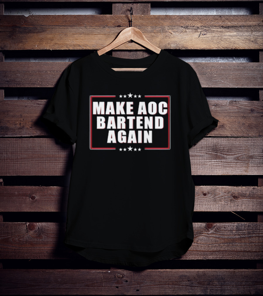 Make Aoc Bartend Again Red White Stars Border T-Shirt