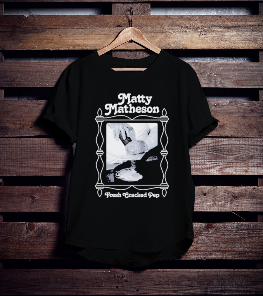 Matty Matheson Fresh Cracked Pep T-Shirt