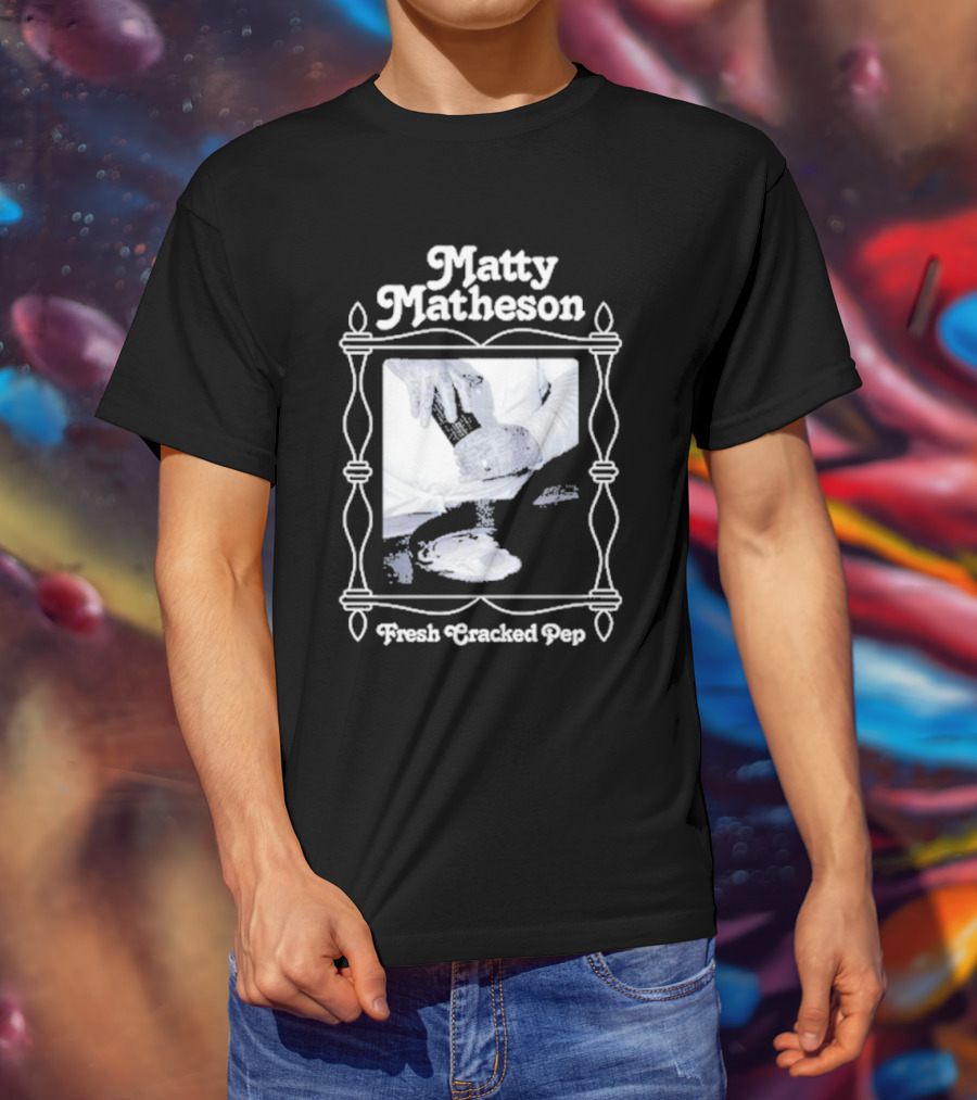 Matty Matheson Fresh Cracked Pep T-Shirt