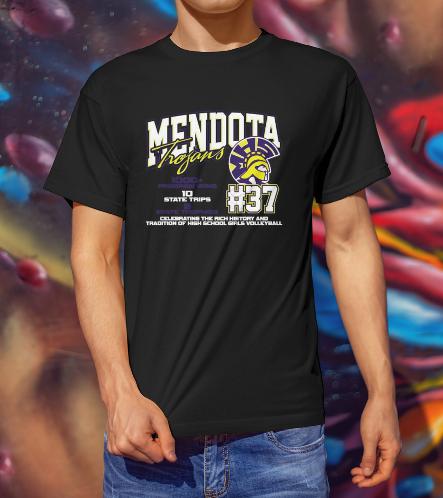 Mendota Trojans 1000 Wins 10 State Trips Tradition Of High School Girls Volleyball #37 T-Shirt