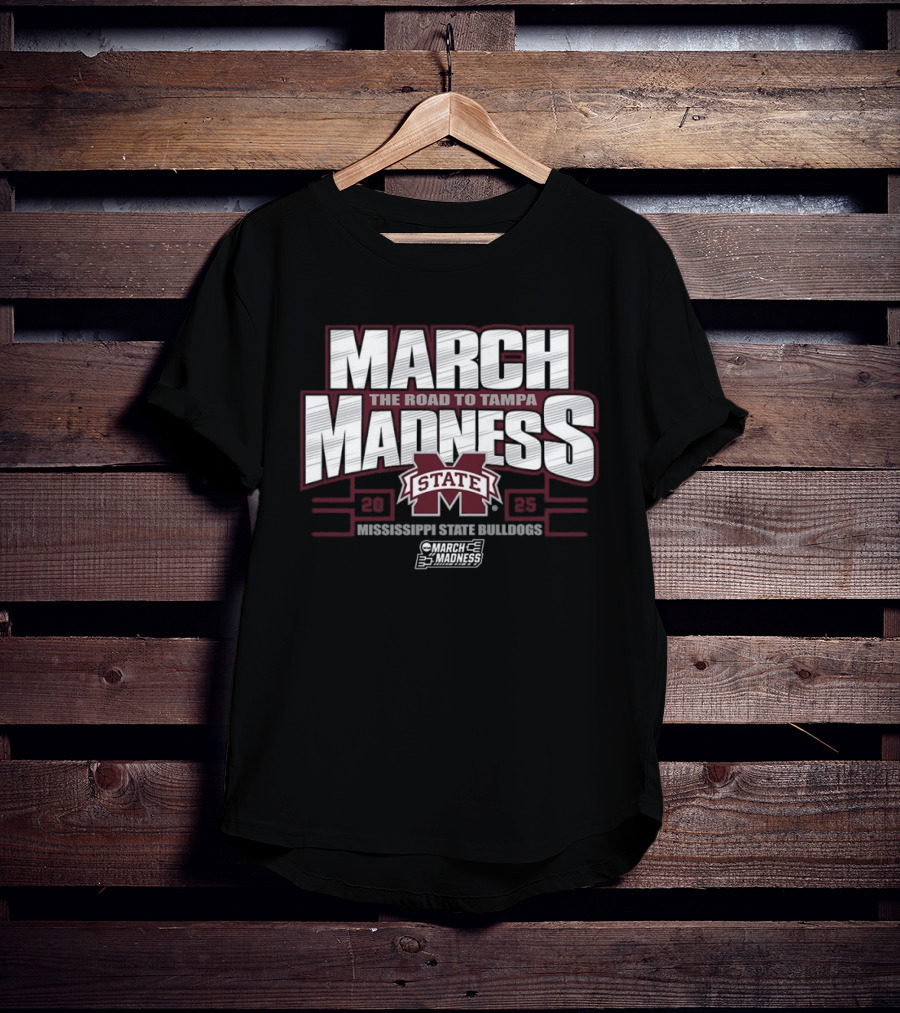 March Madness The Road To Tampa 2025 Mississippi State Bulldogs T-Shirt