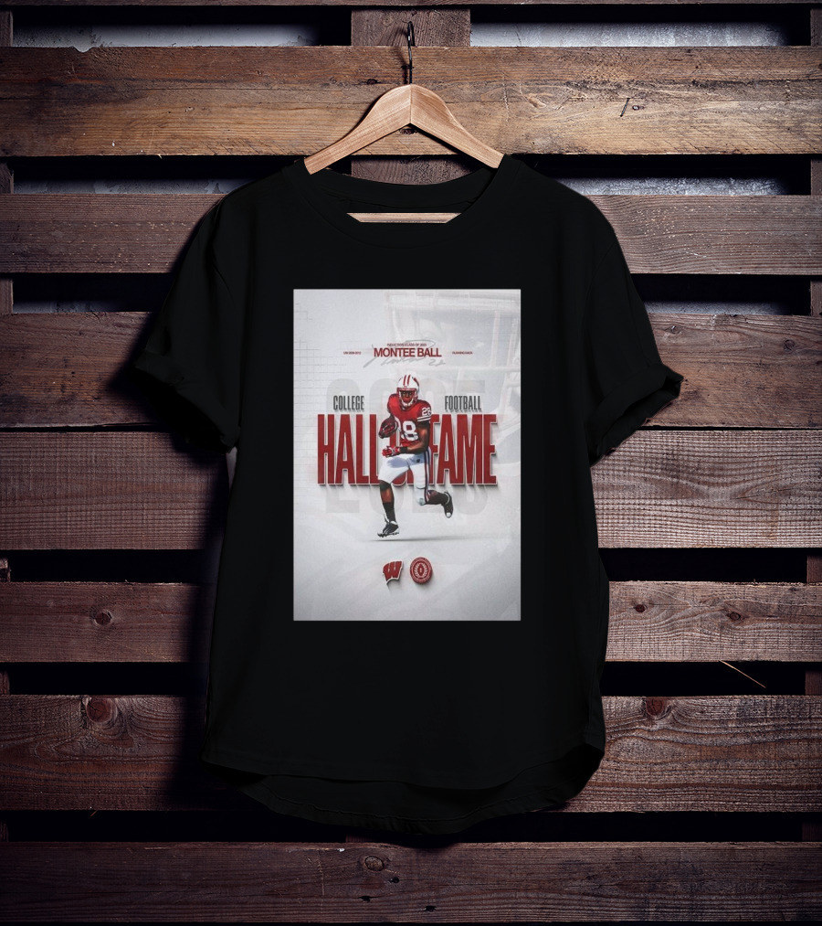 Montee Ball Induction Class Of 2025 College Football Hall Of Fame Wisconsin Badgers Running Back T-Shirt