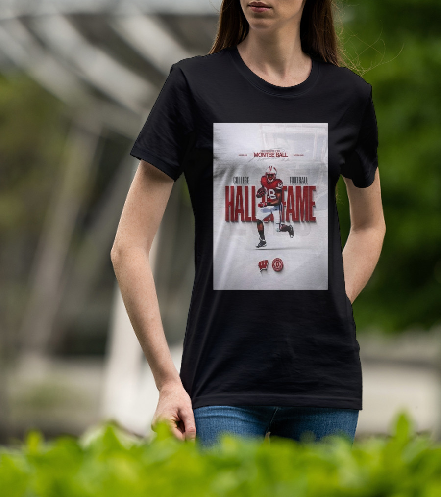 Montee Ball Induction Class Of 2025 College Football Hall Of Fame Wisconsin Badgers Running Back T-Shirt