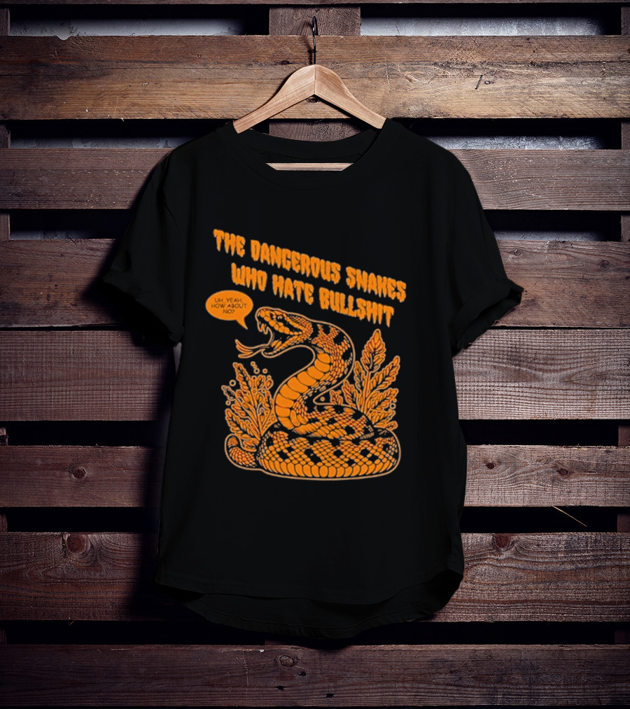 The Dangerous Snakes Who Hate Bullshit Fierce Orange Snake Illustration T-Shirt