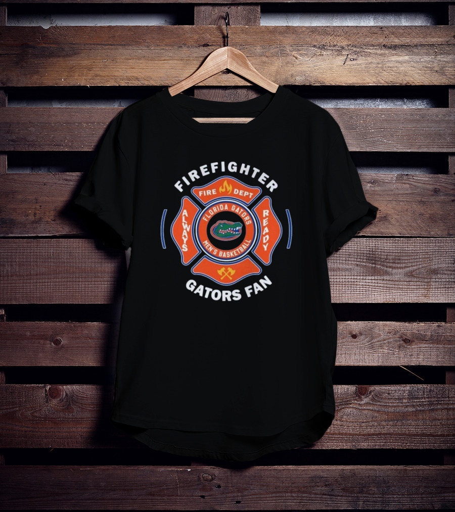 Florida Gators Men's Basketball Firefighter Fan Always Ready 2025 Fire Dept T-Shirt