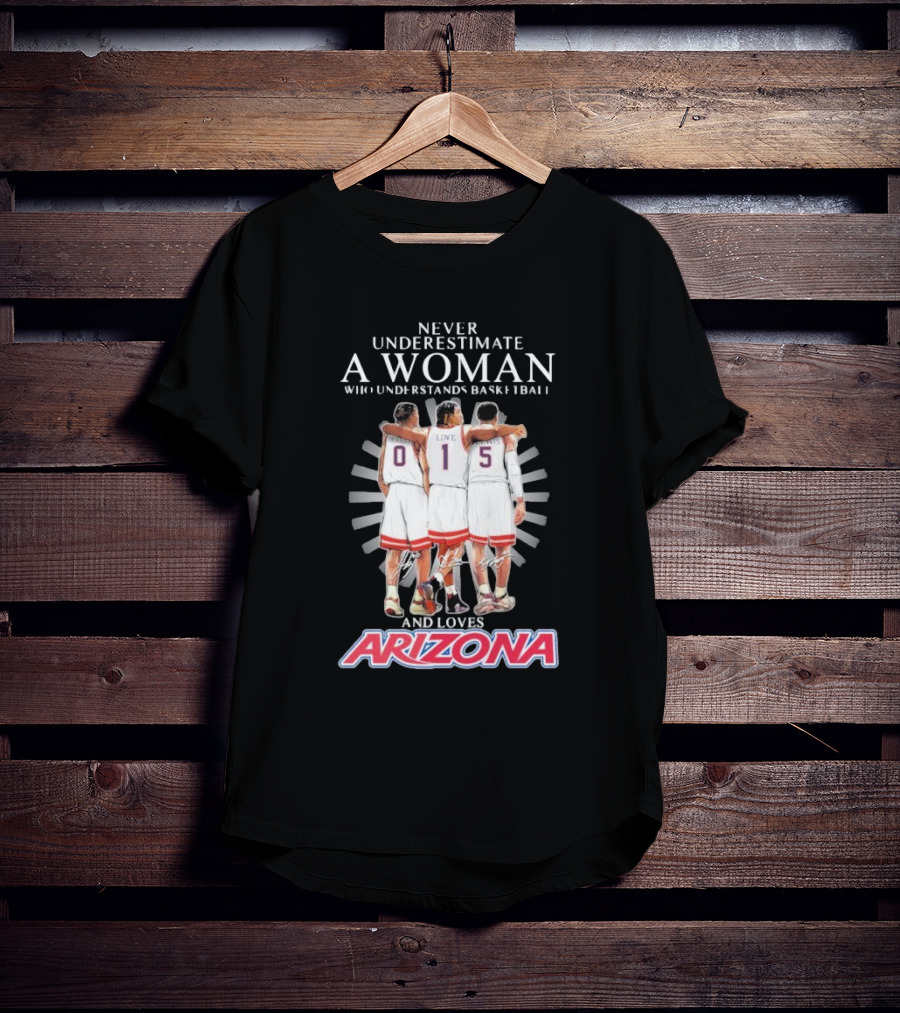 Never Underestimate A Woman Who Understands Basketball And Loves Arizona Bradley Love Lewis T-Shirt
