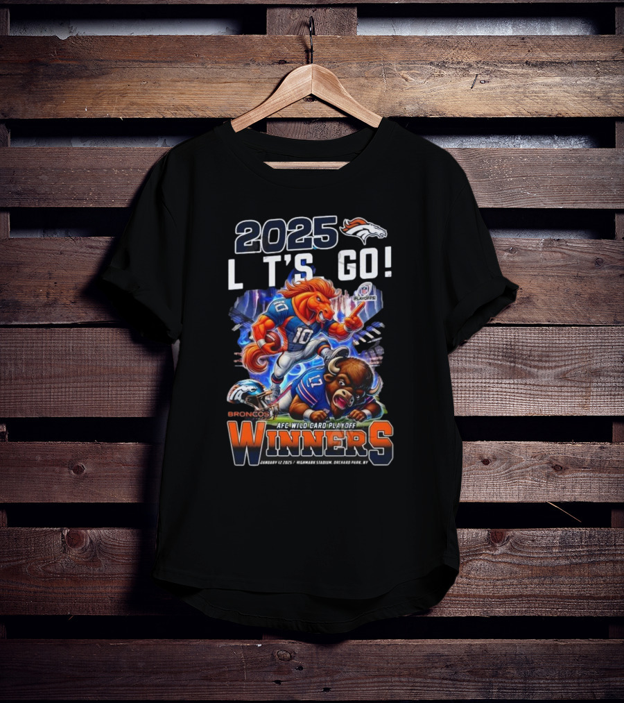 2025 Let’s Go Denver Broncos AFC Wild Card Playoff Winners January 12 Highmark Stadium T-Shirt