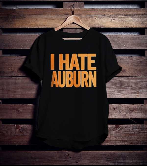Tennessee Volunteers I Hate Auburn Rivalry T-Shirt