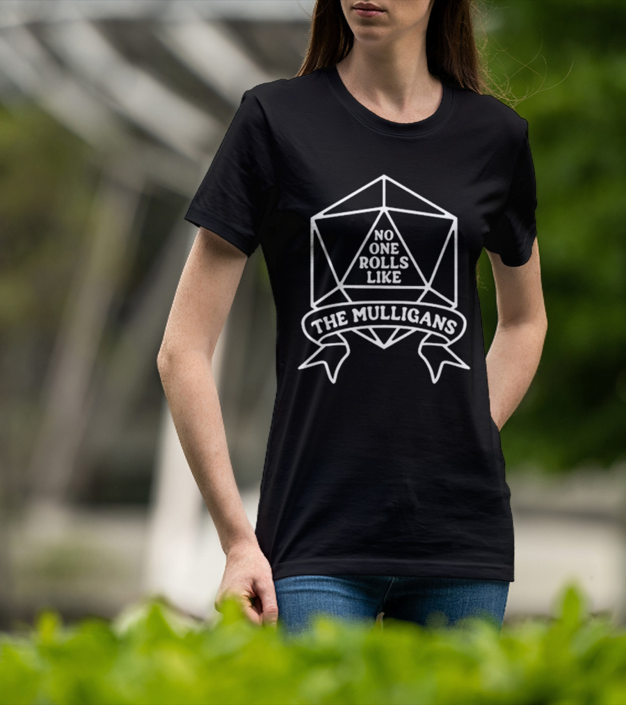 No One Rolls Like The Mulligans D20 Dice Emblem T-Shirt