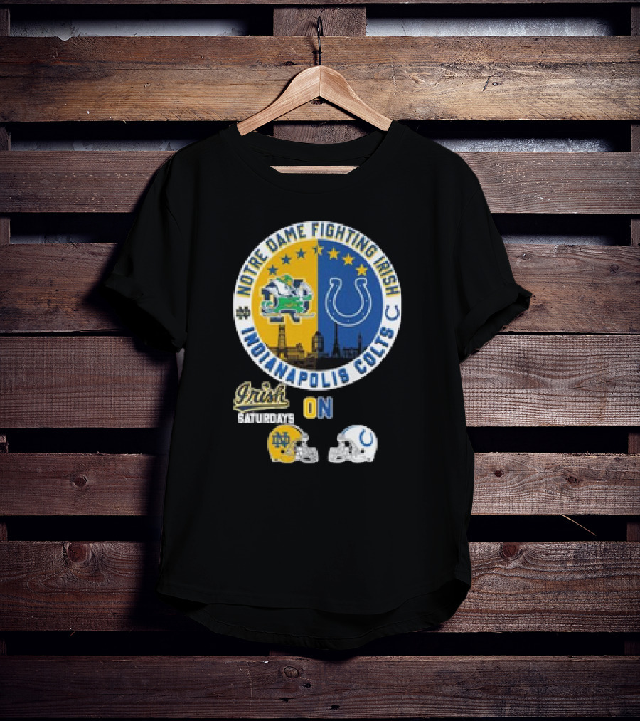 Notre Dame Fighting Irish Saturdays Indianapolis Colts Sundays Helmets T-Shirt