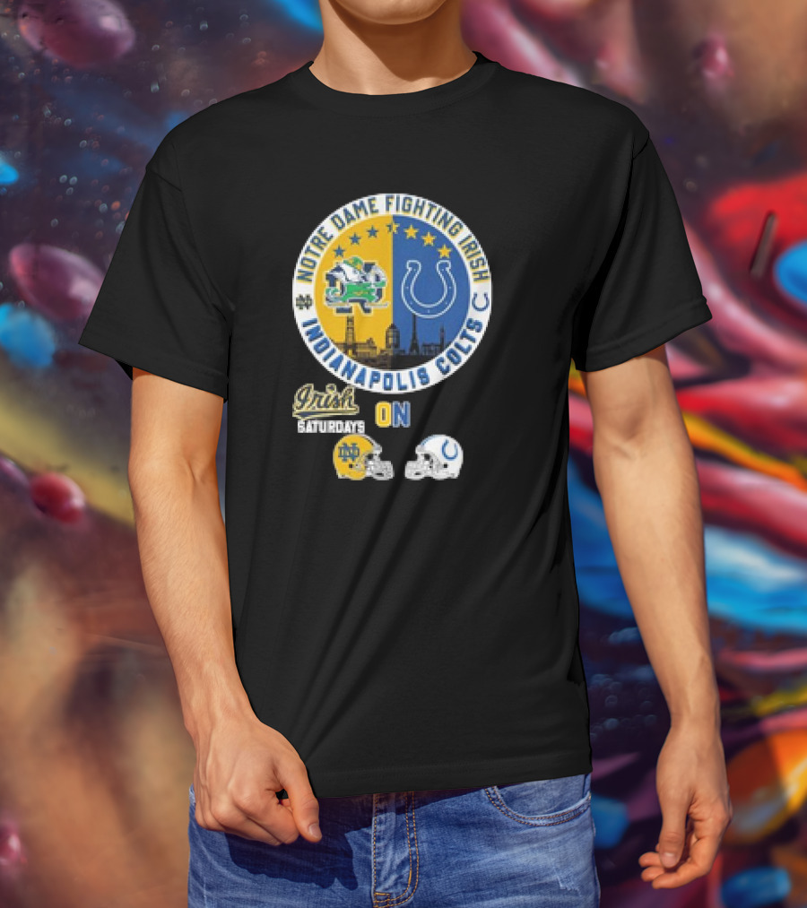 Notre Dame Fighting Irish Saturdays Indianapolis Colts Sundays Helmets T-Shirt