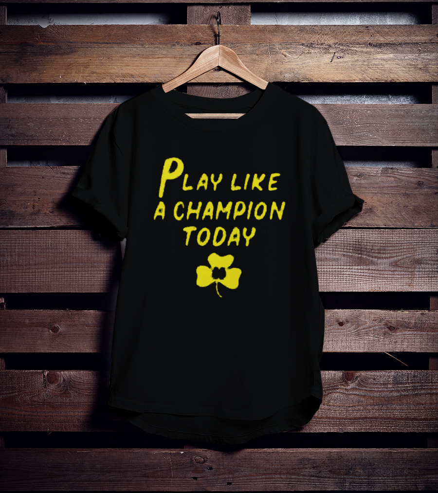 Notre Dame Fighting Irish Play Like A Champion Today Clover 2025 T-Shirt