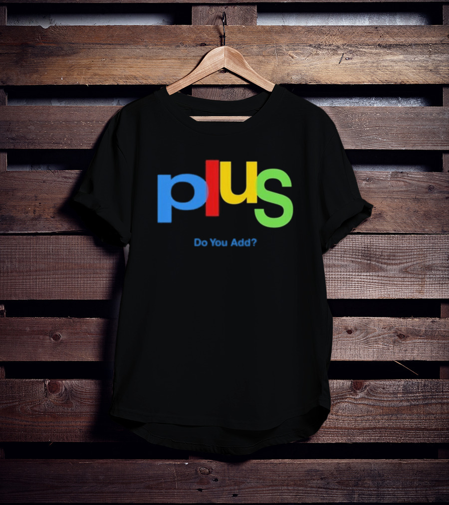 Null Aesthetic Brain Plus Do You Add Google Logo Style Parody T-Shirt