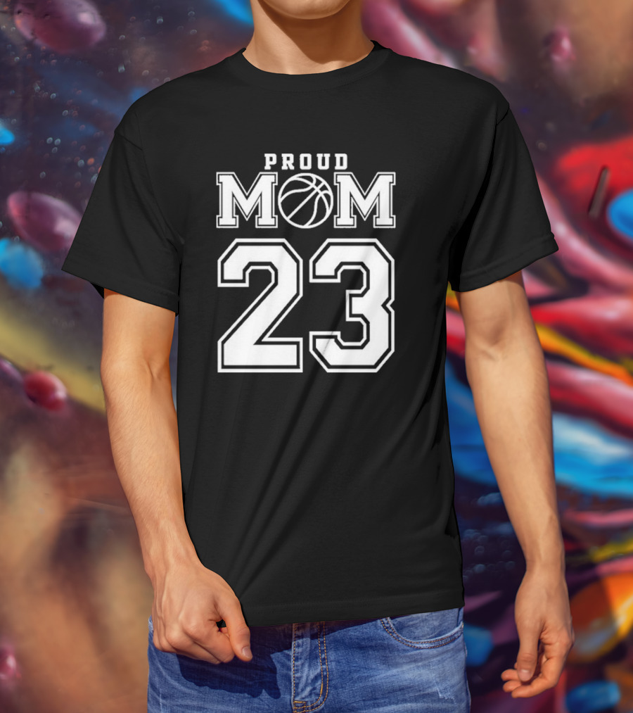 Proud Mom 23 Basketball Number Custom T-Shirt
