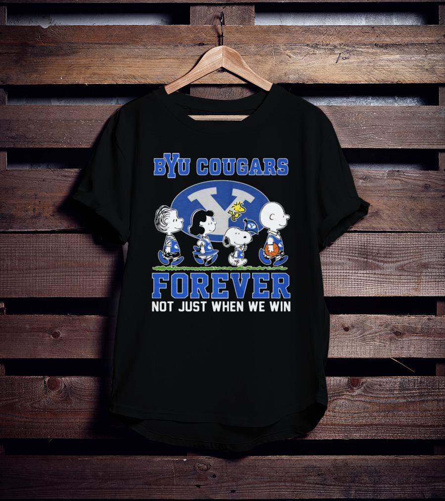 BYU Cougars Peanuts Characters Forever Not Just When We Win T-Shirt