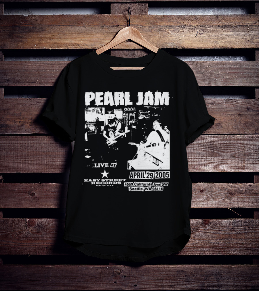 Pearl Jam Live At Easy Street April 29 2005 Seattle WA 4455 California Ave SW T-Shirt