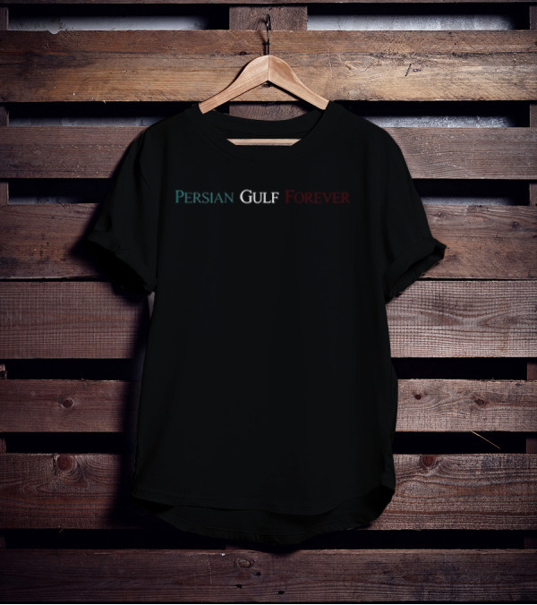 Persian Gulf Forever In Blue And Red Text T-Shirt