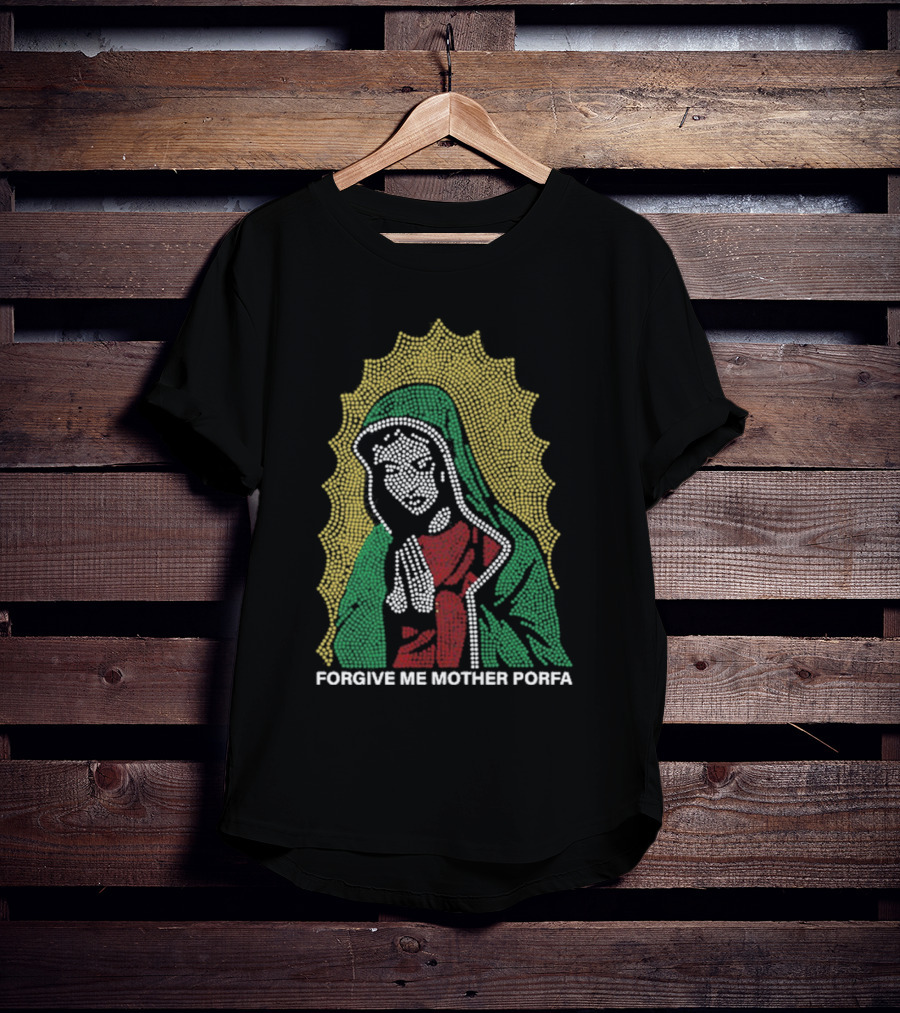 FORGIVE ME MOTHER PORFA RHINESTONE T-Shirt