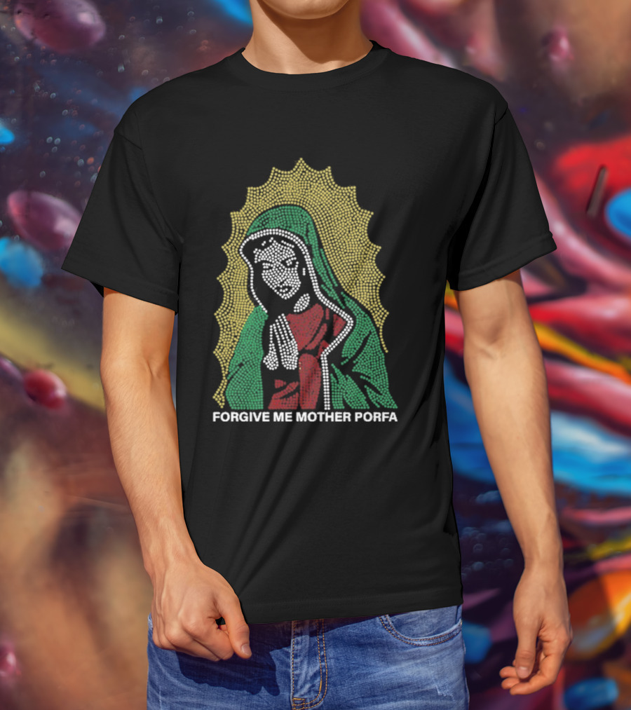 FORGIVE ME MOTHER PORFA RHINESTONE T-Shirt