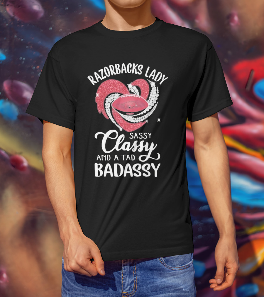 Razorbacks Lady Sassy Classy And A Tad Badassy Heart Football Diamonds T-Shirt