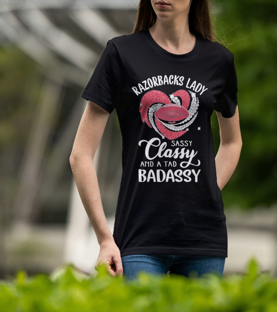 Razorbacks Lady Sassy Classy And A Tad Badassy Heart Football Diamonds T-Shirt