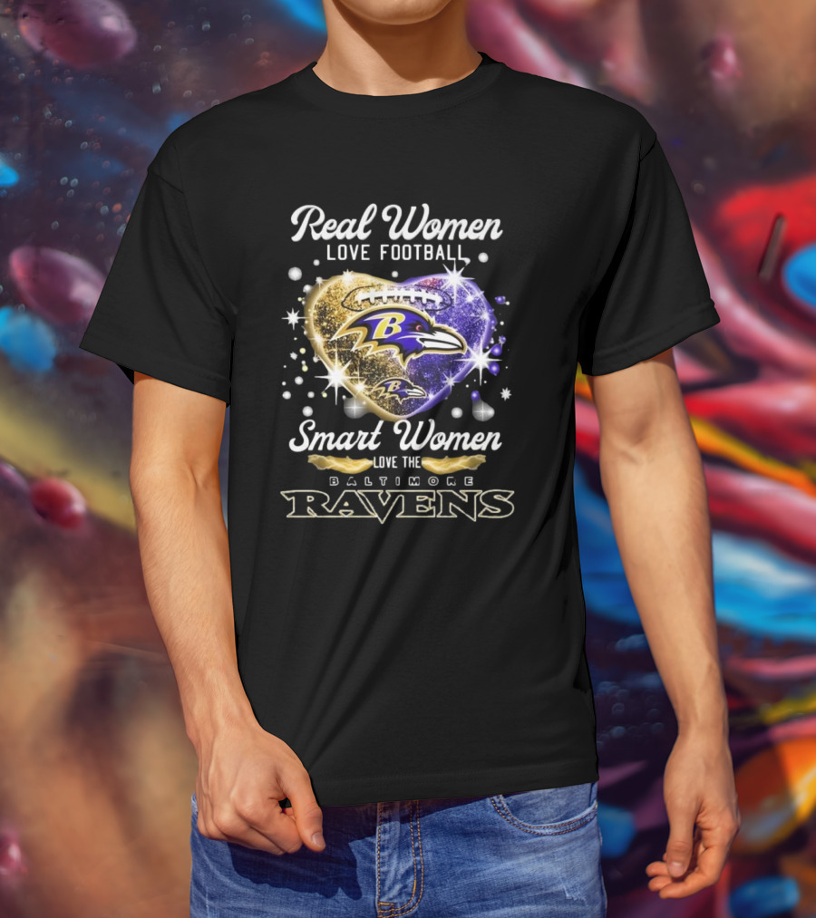 Real Women Love Football Smart Women Love The Baltimore Ravens 2025 T-Shirt