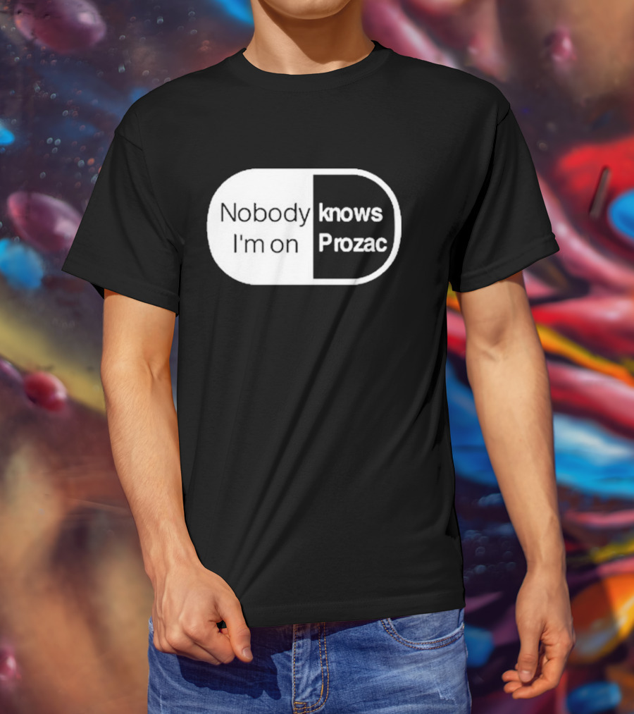 Nobody Knows I'm On Prozac Robbie Williams T-Shirt