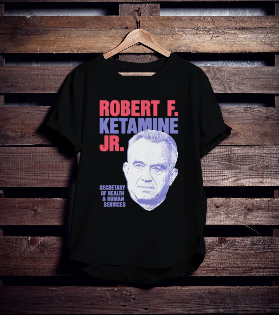 Robert F. Ketamine Jr. Secretary Of Health And Human Services Retro Portrait T-Shirt