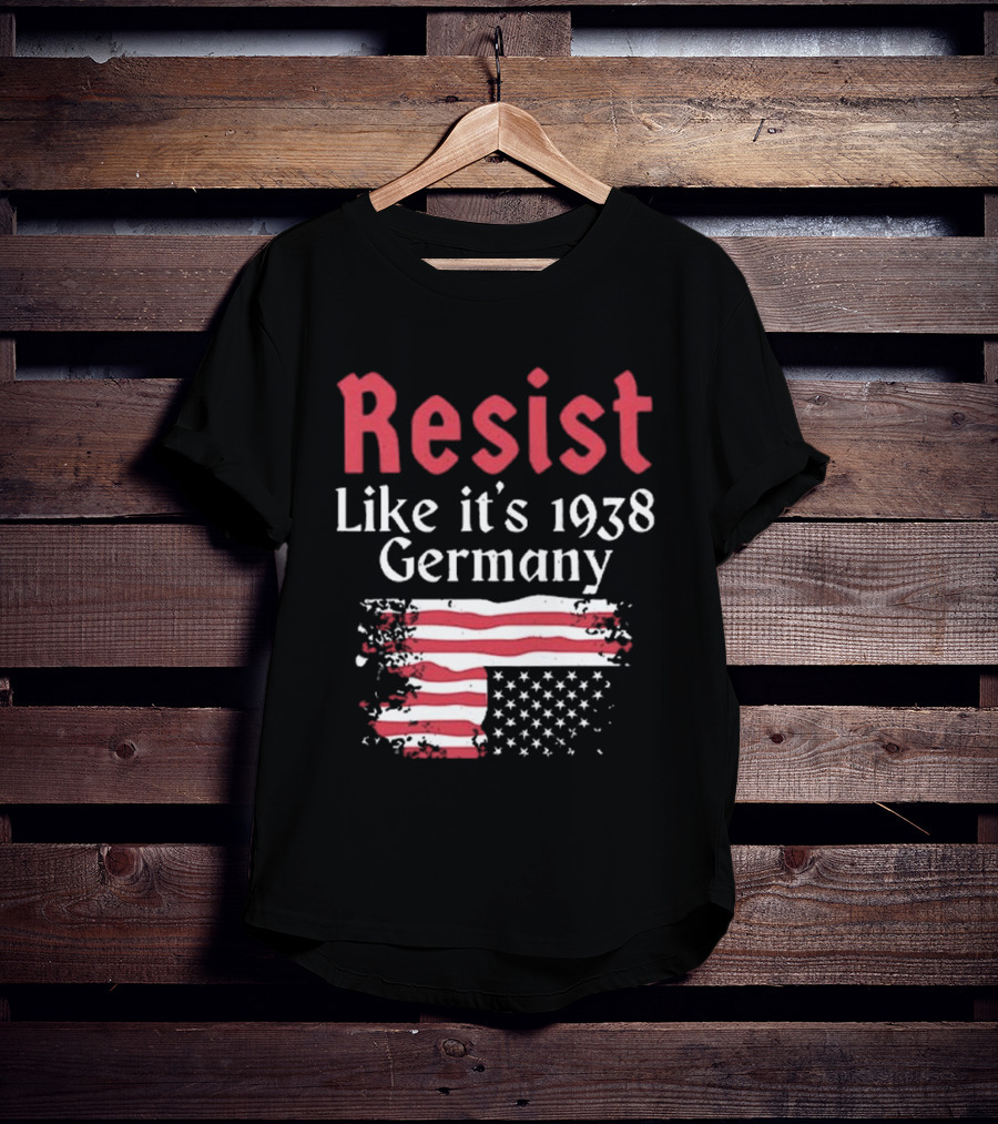 Resist Like It’s 1938 Germany American Flag Distress Style T-Shirt