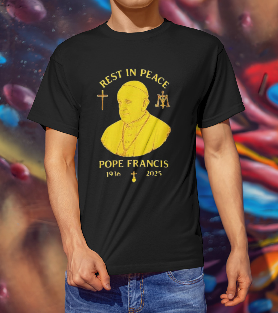 Rest In Peace Pope Francis 1936 2025 Cross Symbol Religious Tribute T-Shirt