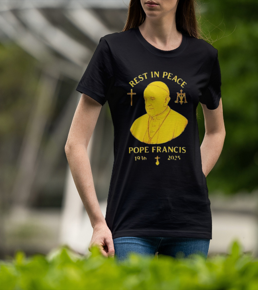 Rest In Peace Pope Francis 1936 2025 Cross Symbol Religious Tribute T-Shirt