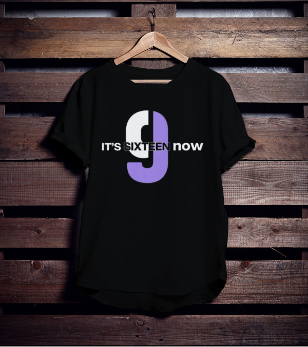 Sacramento Kings It’s Sixteen Now T-Shirt