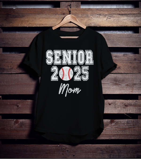 Senior 2025 Mom Baseball Theme T-Shirt
