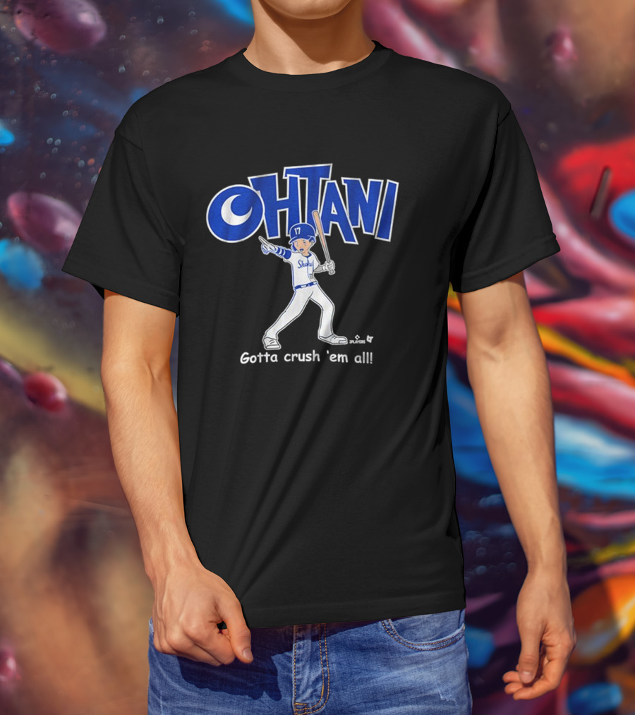 Shohei Ohtani Baseball Player Gotta Crush 'Em All 17 Blue And White Sportswear T-Shirt
