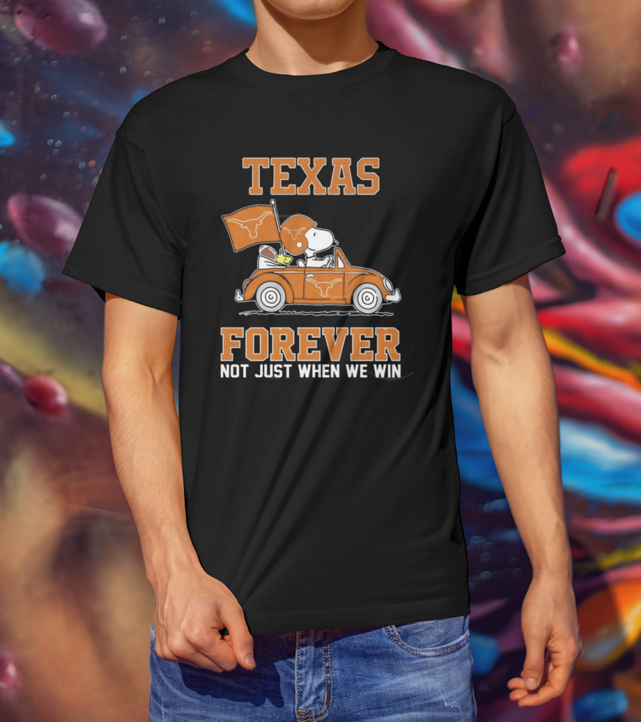 Snoopy And Woodstock Texas Longhorns Forever Not Just When We Win 2025 T-Shirt