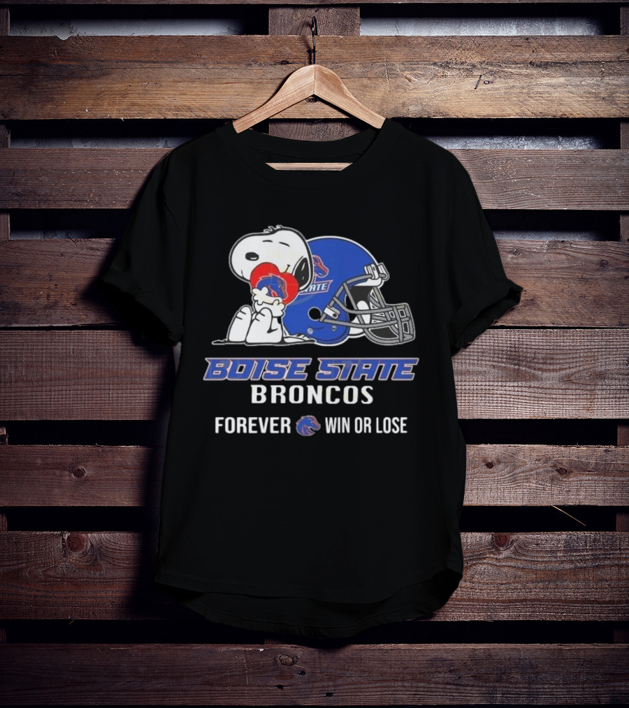 Snoopy Boise State Forever Win Or Lose Broncos 2025 T-Shirt