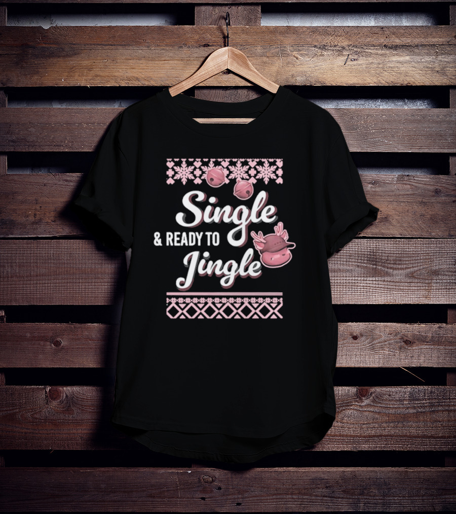 Single And Ready To Jingle Christmas Bells And Reindeer T-Shirt