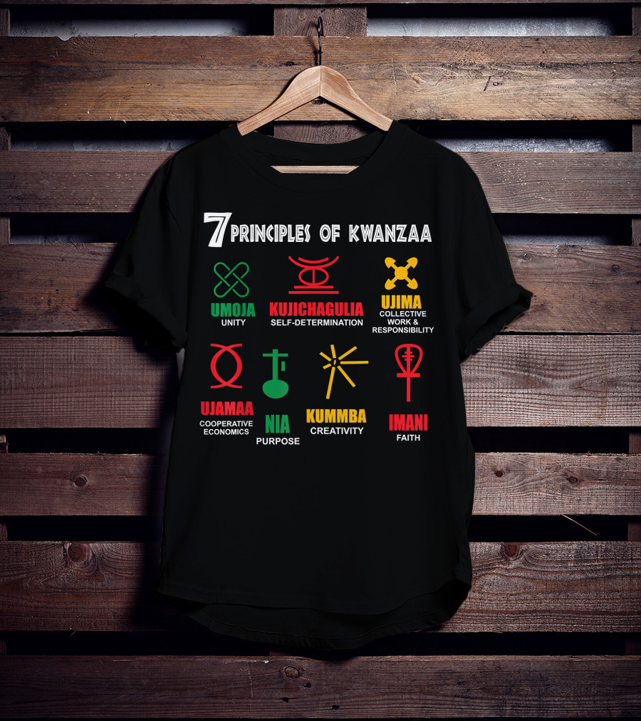 Umoja Kujichagulia Ujima Ujamaa Nia Kuumba Imani 7 Principles Of Kwanzaa T-Shirt