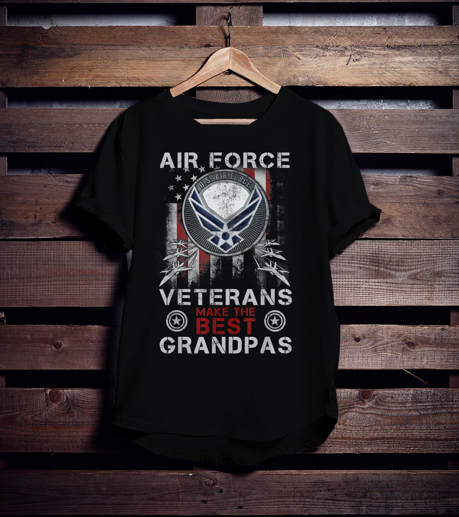U.S. Air Force Veterans Make The Best Grandpas With American Flag T-Shirt
