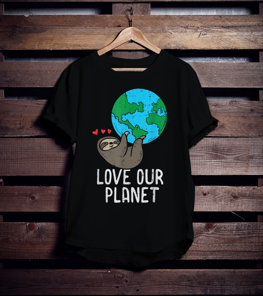 Love Our Planet Sloth Hanging Earth Day Cute Men Hearts Earth T-Shirt