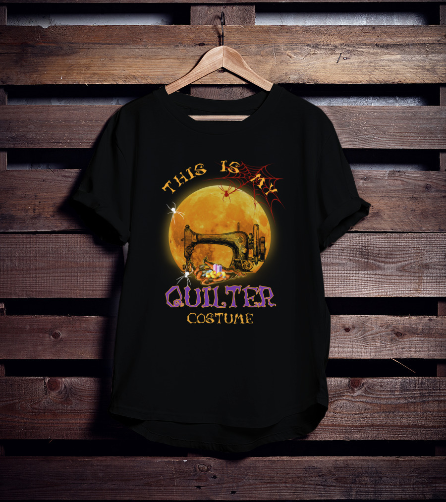 This Is My Scary Quilter Costume With Sewing Machine Moon And Spider Web Halloween Party T-Shirt