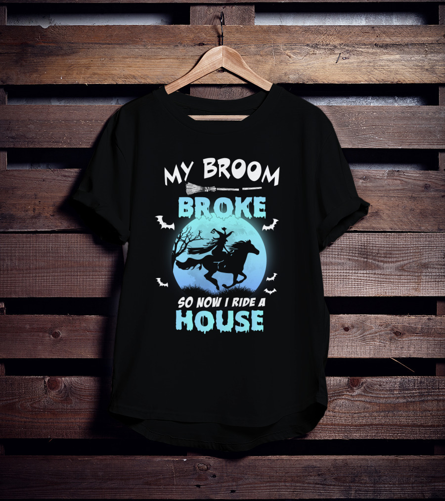 My Broom Broke So Now I Ride A Horse Witch Halloween Full Moon Bats T-Shirt