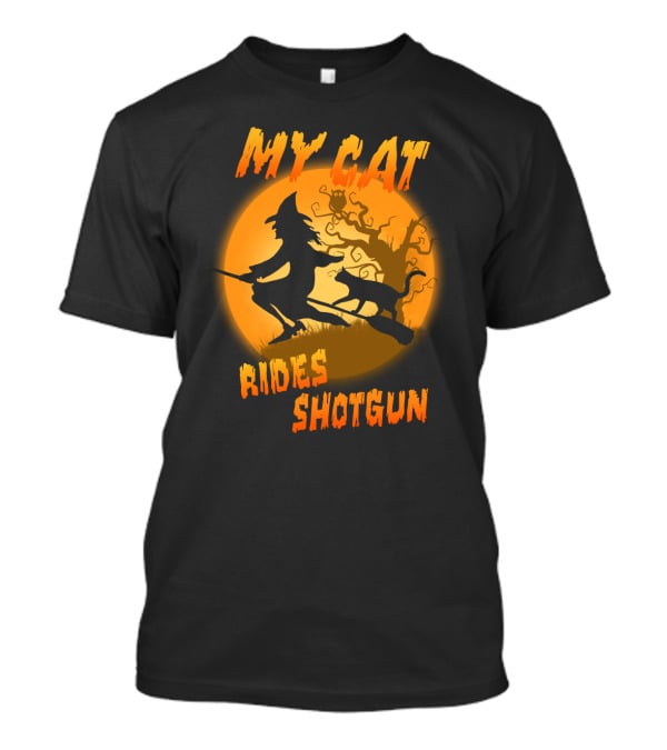 Witch And Cat Flying At Night With My Cat Rides Shotgun Silhouette Moon Scene T-Shirt