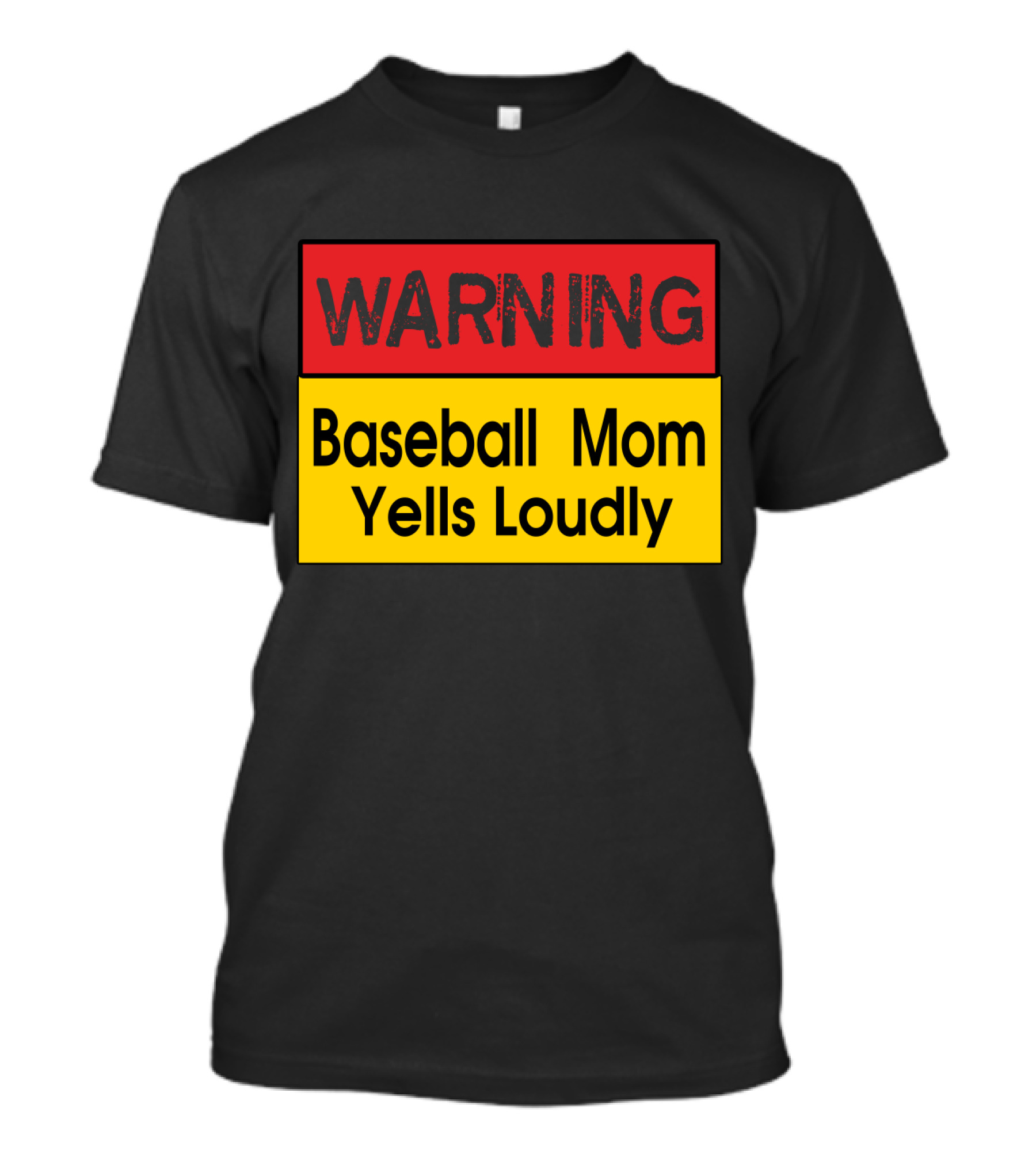 Warning Enthusiastic Baseball Mom Yells Loudly Sign T-Shirt