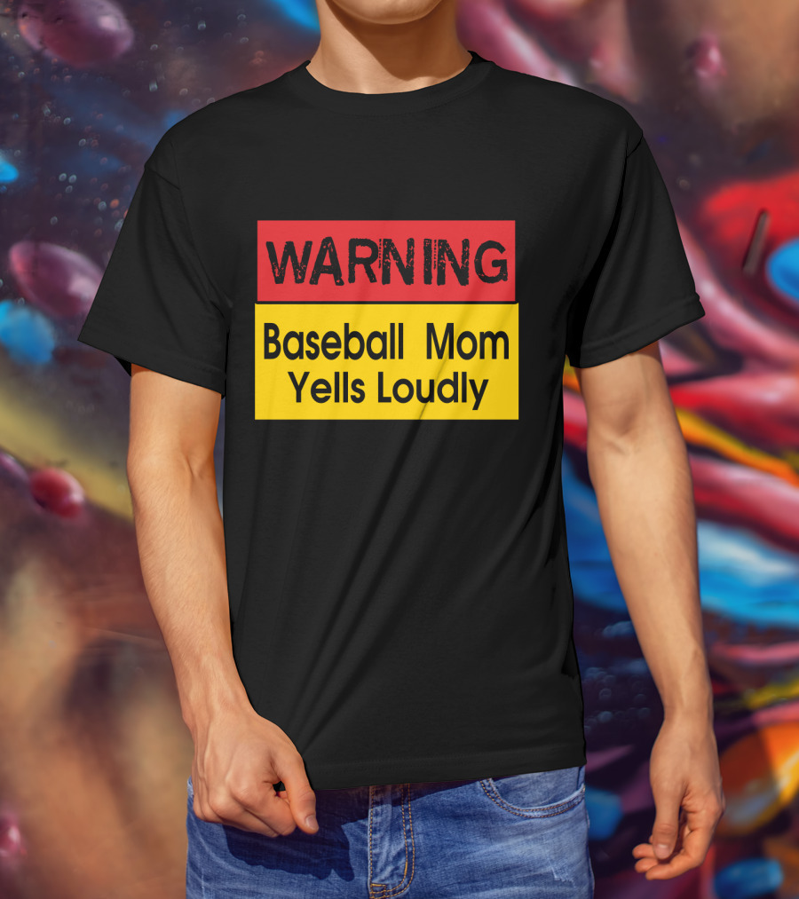 Warning Enthusiastic Baseball Mom Yells Loudly Sign T-Shirt